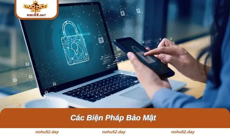 Các biện pháp bảo mật