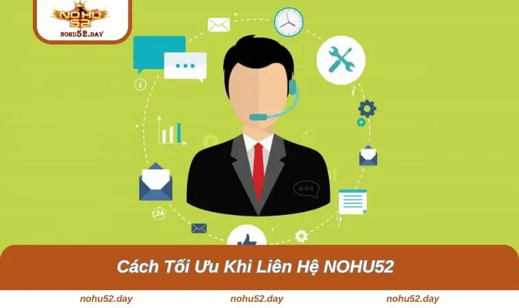 Cách tối ưu khi liên hệ