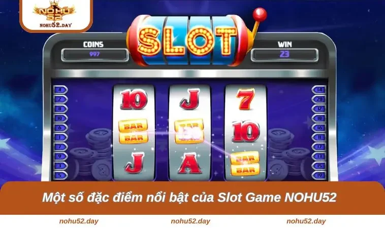 Một số đặc điểm nổi bật của cổng game trên